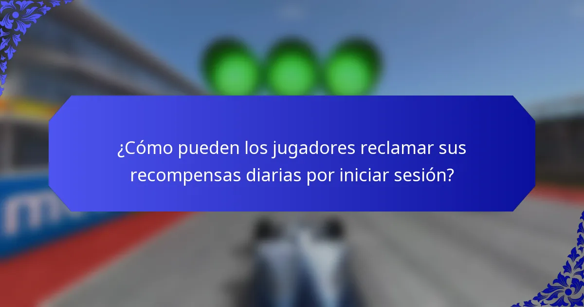 ¿Cómo pueden los jugadores reclamar sus recompensas diarias por iniciar sesión?