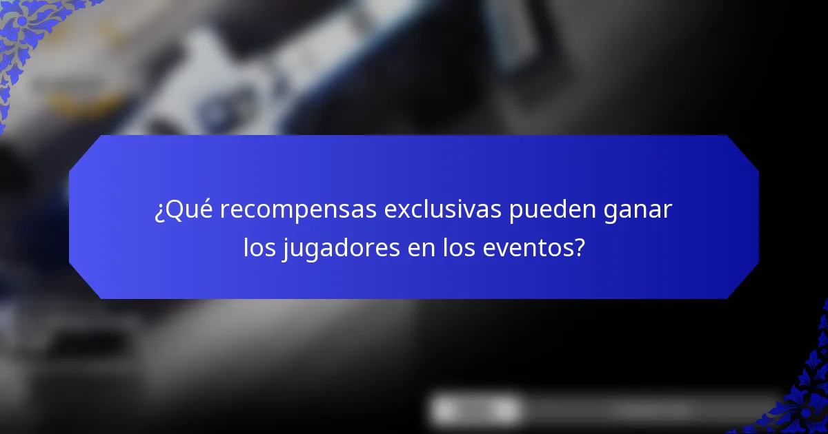 ¿Qué recompensas exclusivas pueden ganar los jugadores en los eventos?